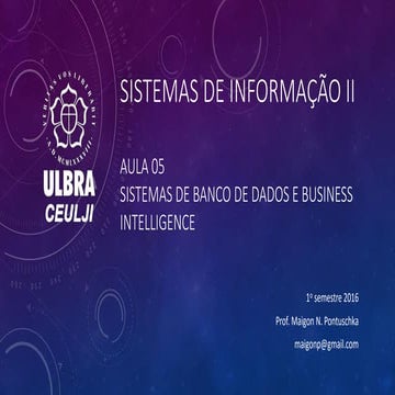 Sistemas de Informação - Aula05 - cap5 bd e business intelligence