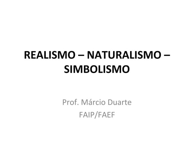 Aula 06 naturalismo-realismo