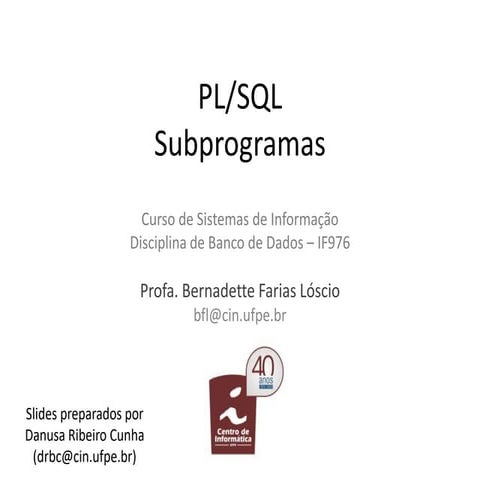 Aula09 - PL SQL - Subprogramas.pptx