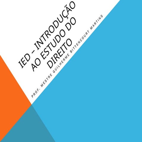 aaula 1 IED INTRODUCAO- ESTUDOS SOBRE NORMAS | PPTX
