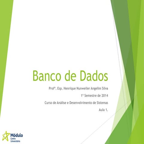 Aula 1 - Introdução ao Conteúdo de Banco de Dados