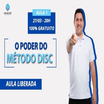 Aula 1 - FAC 15 - O poder do método DISC.pdf