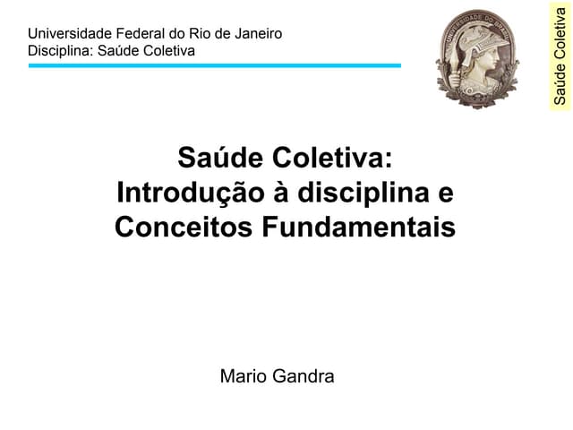 Saúde Coletiva - 1. introdução e co...