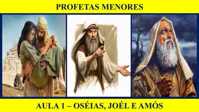 IBADEP BÁSICO PROFETAS MENORES AULA 1 - OSÉIAS, JOÉL E AMÓS