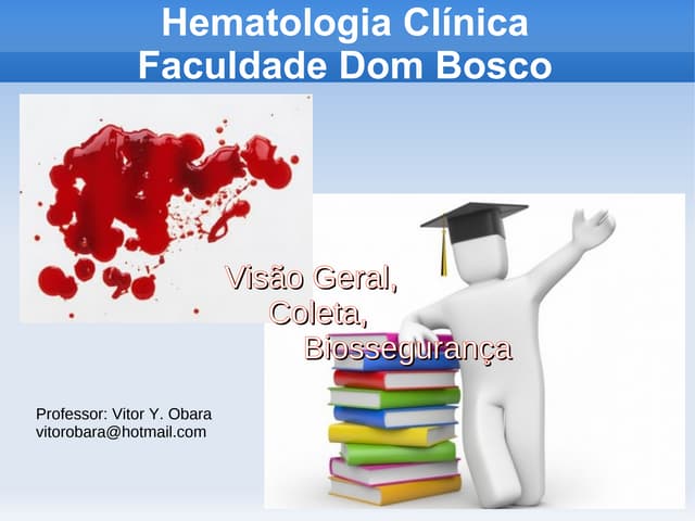 Aula 1   Visão Geral e Técnicas Hematológicas 1