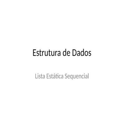 Aula sobre Lista Estatica sequencial.pptx