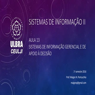 Sistemas de Informação 2 - Aula13 - psi cap10 sistemas de infomração gerencia...