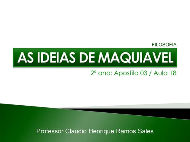 Aula 18 - As ideias de Maquiavel