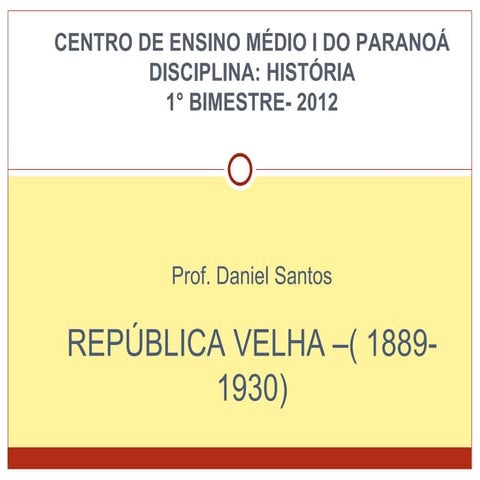 AULA DE HISTÓRIA SOBRE A REPÚBLICA VELHA.ppt