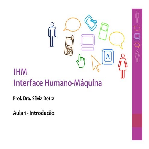 Aula 1. Introdução: Interface Homem-Máquina