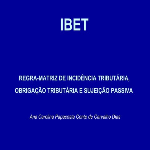 Aula1 obrigaçãotributáriaesujeiçãopassivatributária