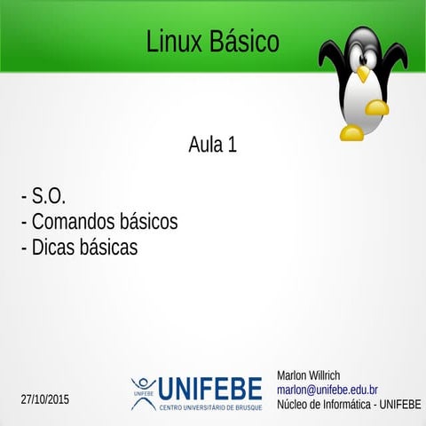 Minicurso GNU/Linux básico - Aula1 - Semana Sistemas de Informação 2015 - UNI...