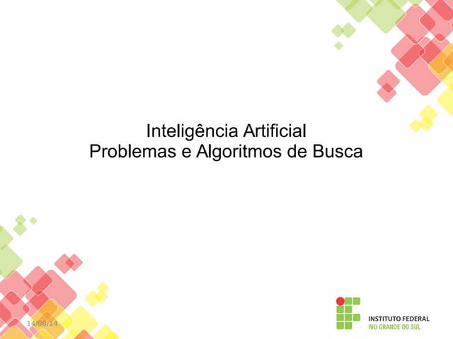 Inteligência Artificial - Aula2 - Busca em Grafos