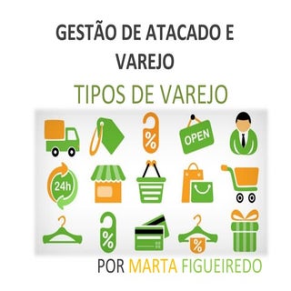 Aula 2  tipos de varejo e atacado