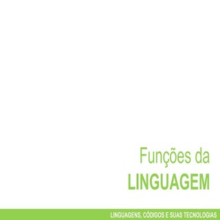 Aula 3 - Funções da linguagem