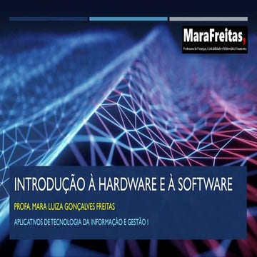Aula I - Introdução à hardware e à software | PPT