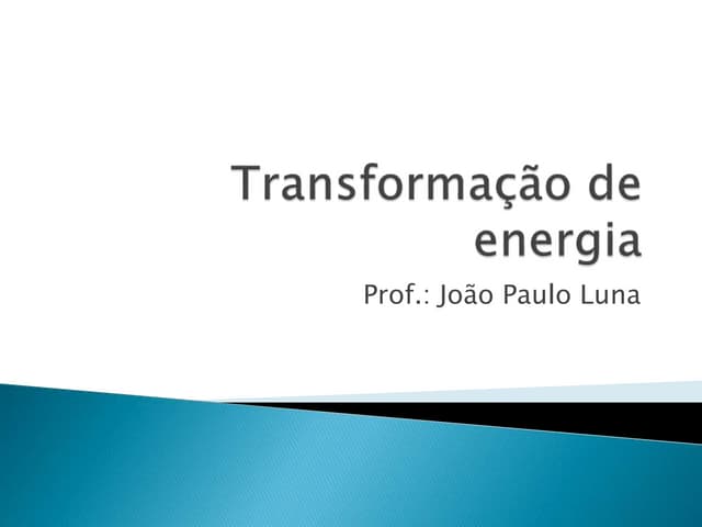 Aula 3 - Transformação de energia