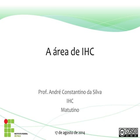Aula 3 – A áera de IHC