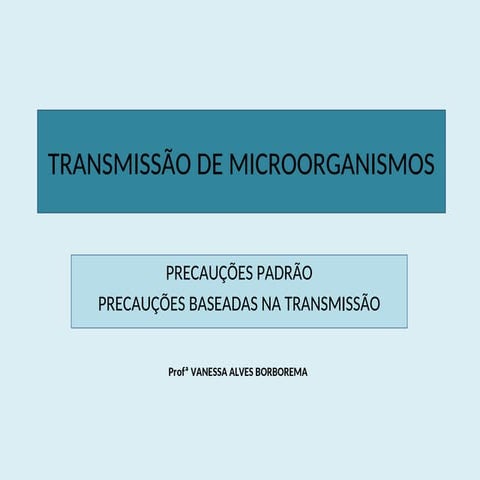 AULA 3 BIOSSEGURANÇA.AULA SOBRE PROCESSOS DE PREVENÇÃO IRA