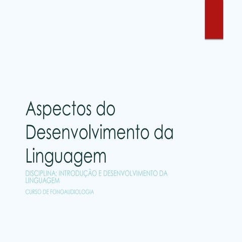 Introdução e Desenvolvimento da linguagem | PDF