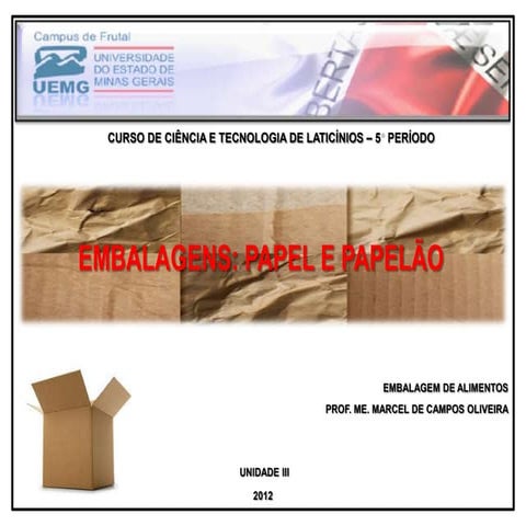 Aula 4   embalagens - papel e papelão