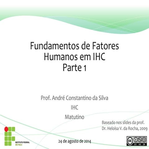 Aula 4   Fatores Humanos - parte 1 - Disciplina de IHC