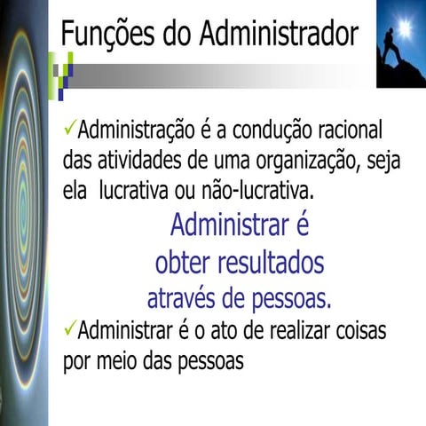 Aula 4 - Funções do Administrador e Conceito de Administração.ppt
