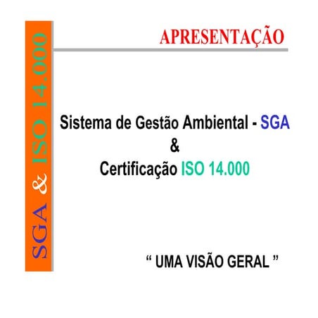 SGA e a ISO 14001 - Histórico e Ciclo PDCA.ppt