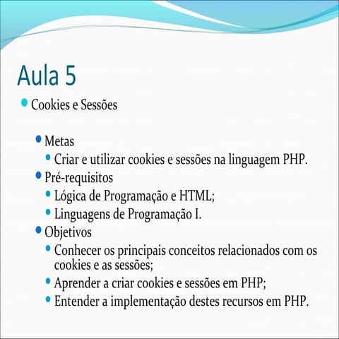 Aula 5 - Cookies e sessões em PHP