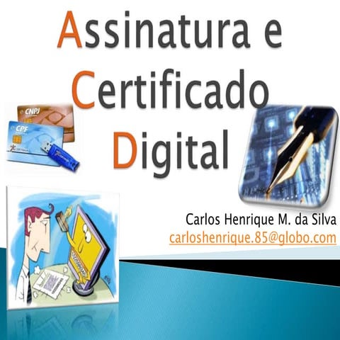 Aula 5 - Assinatura e Certificado Digital