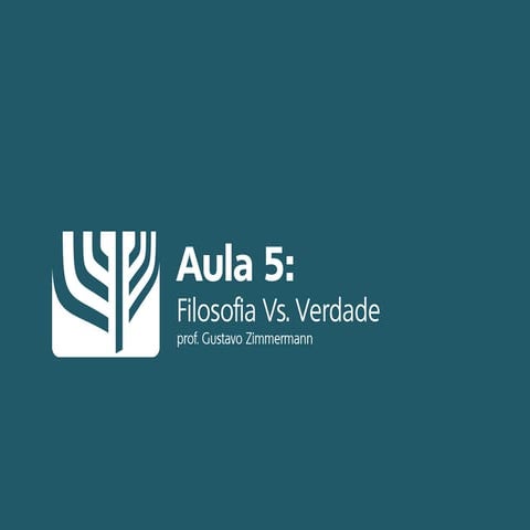 Apologética (Aula 5): Filosofia Vs. Verdade