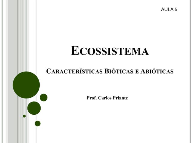 Ecossistema: Fatores bióticos e abi...