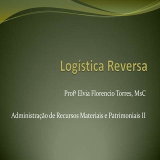 Aula 7   logística reversa