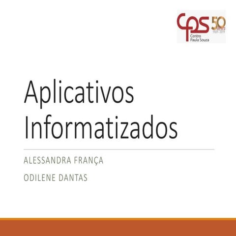 Aplicativos Informatizados - Profª Alessandra