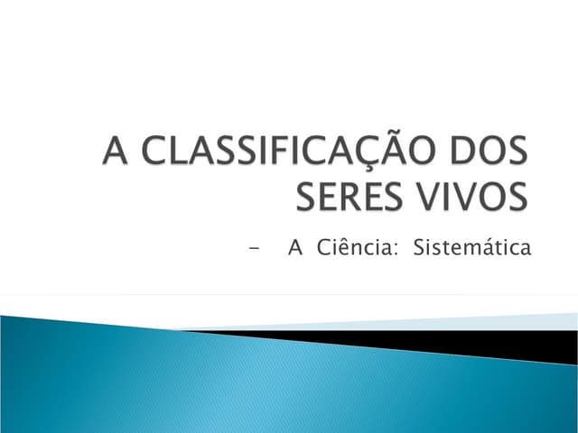 Aula Classificação dos Seres Vivos