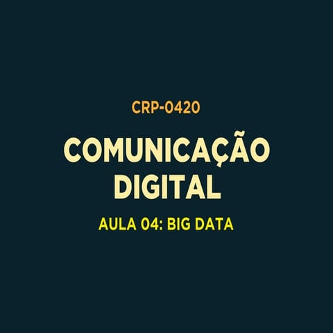 Aula CRP-0420-2016-04: Big Data 1