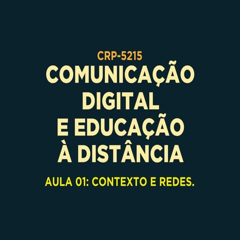 CRP5215-2017-01 contexto e redes