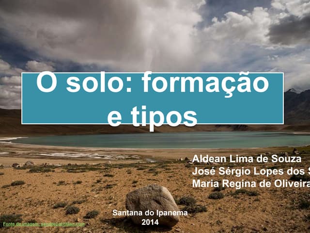 O solo: formação e tipos