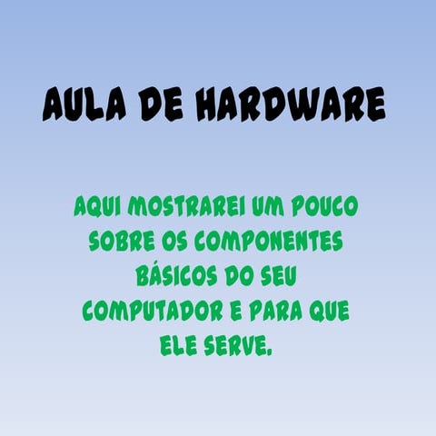 Aula de Hardware Completa