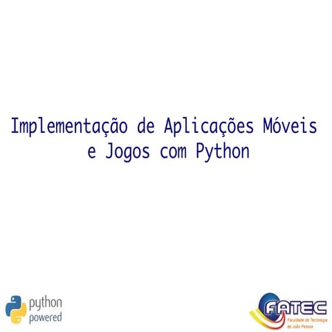 Implementação de Aplicações Móveis e Jogos com Python - Aula 2