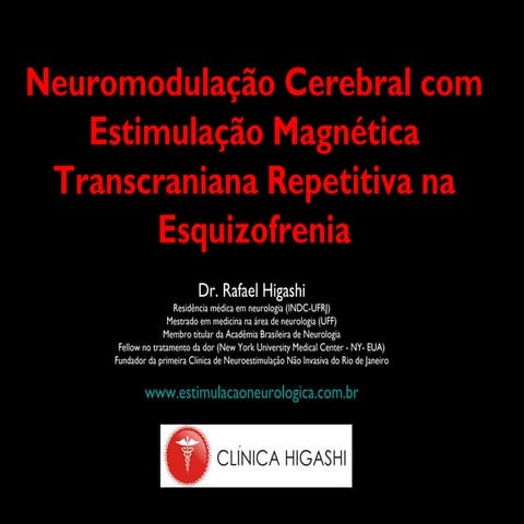 Neuromodulação Cerebral com Estimulação Magnética Transcraniana Repetitiva na Esquizofrenia