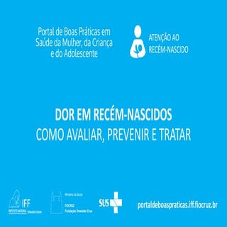 DOR EM RECÉM-NASCIDOS: COMO AVALIAR...