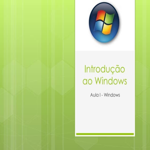 Aula I - Introdução ao Windows