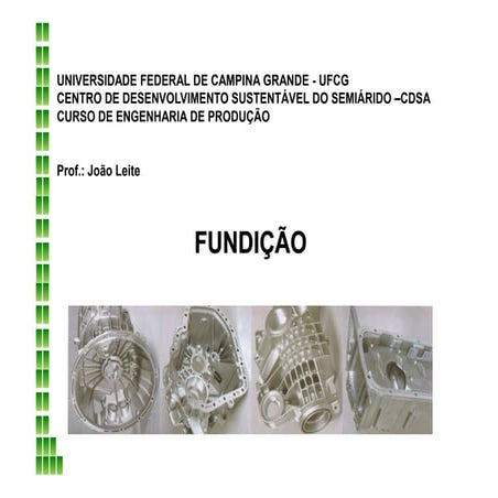 Aulas 8 e 9 - Introd. a Engenharia de Fabricação