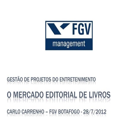 O mercado editorial para Gestores do Entretenimento