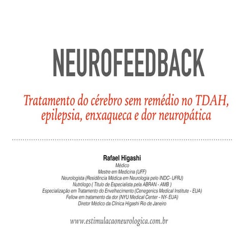 Neurofeedback como tratamento do TDAH, epilepsia, enxaqueca e dor neuropatia