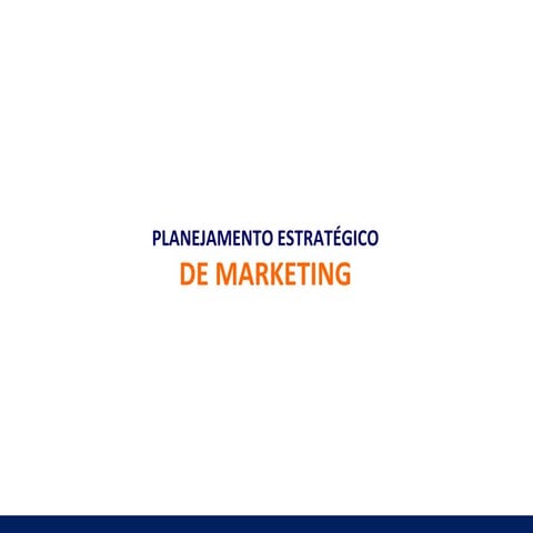 Aula de Planejamento Estratégico de Marketing | PDF