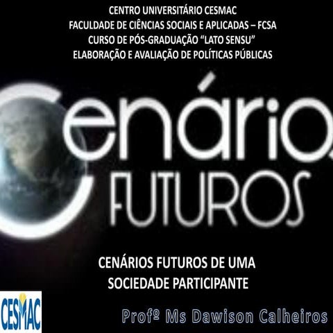Cenários futuros de uma sociedade participante