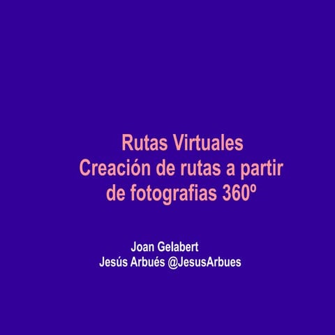 Aumentame 2019 Taller de Rutas Virtuales