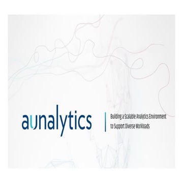 Building a scalable analytics environment to support diverse workloads